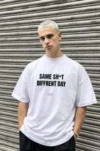 T-shirt: Same sh*t diffrent day