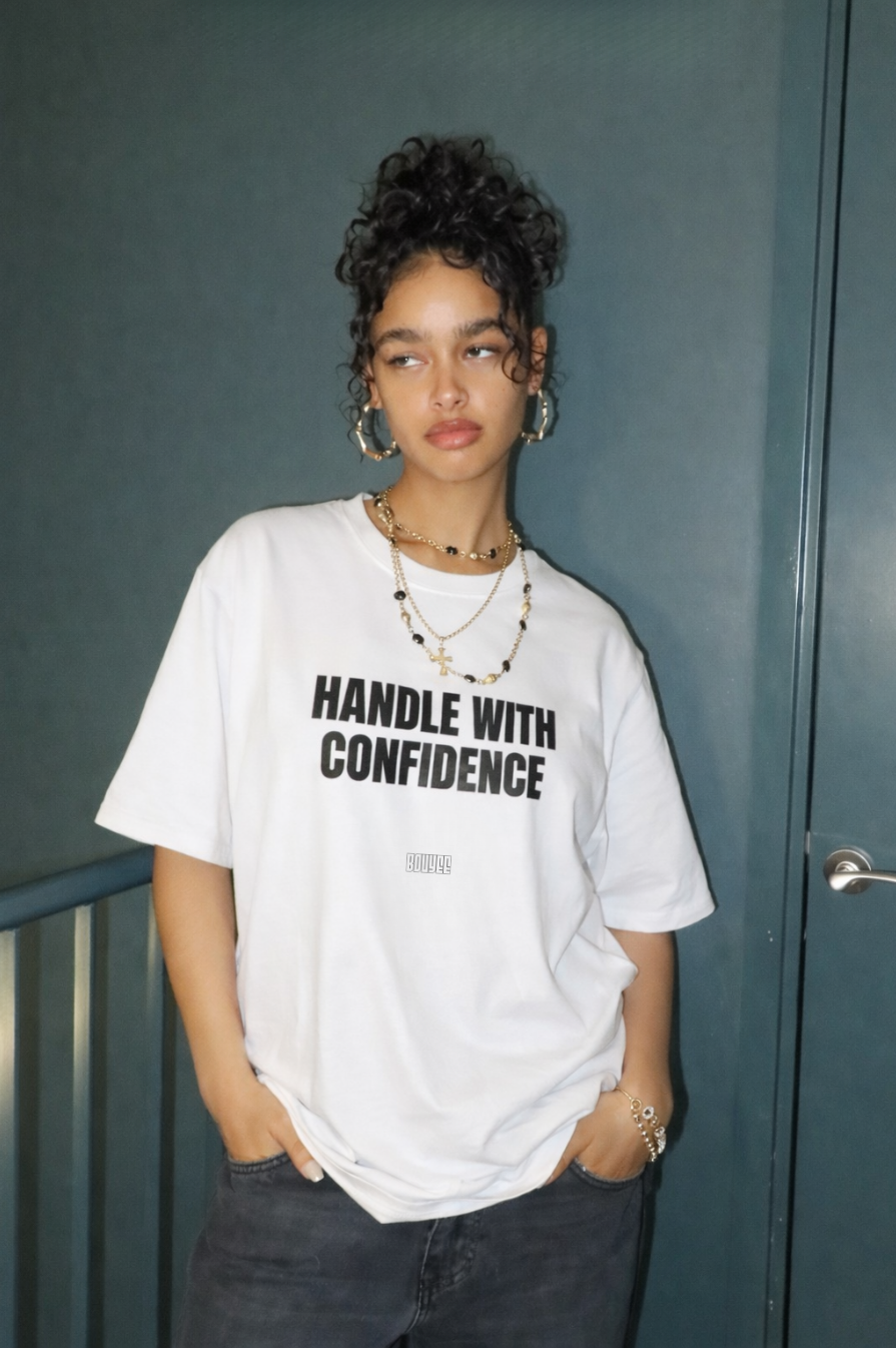 T-shirt: Handle with confidence